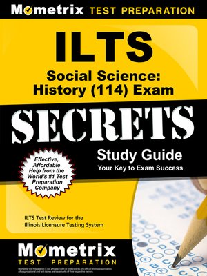 cover image of ILTS Social Science: History (114) Exam Secrets Study Guide